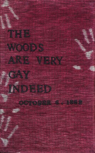 Handprint Series, The Woods Are Very Gay